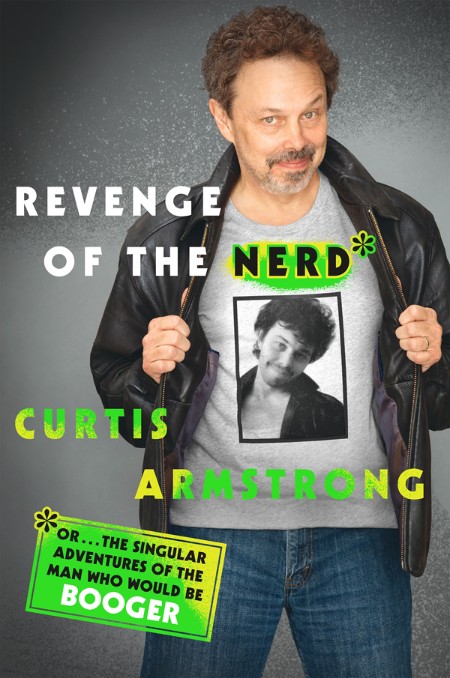 Revenge of the Nerd by Curtis Armstrong