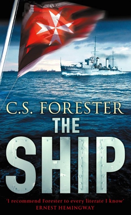 The ship by C S Forester 336fc4424fa3a32ff4bce46338c73a93