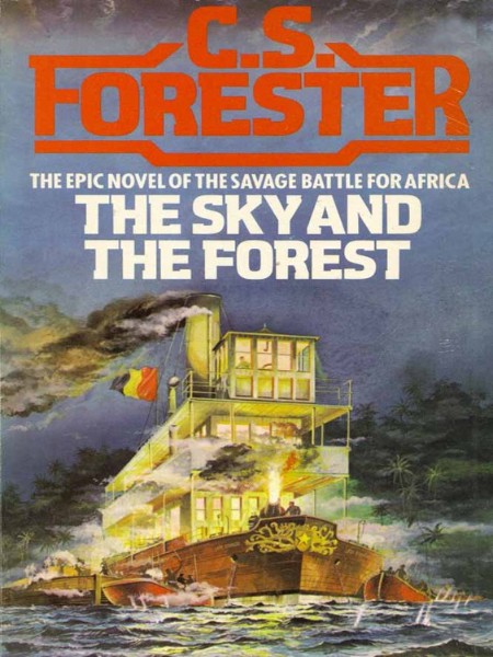 The Sky and the Forest by C. S. Forester