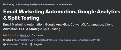 Email Marketing Automation, Google Analytics & Split Testing