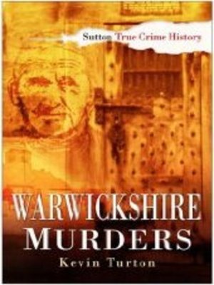 The Warwickshire Murders - Kevin Turton  B726803890e82e45d334812c0d8565e5