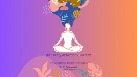 The Energy Alchemy And Spiritual Bliss