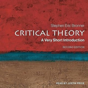 Critical Theory (Second Edition): A Very Short Introduction [Audiobook]
