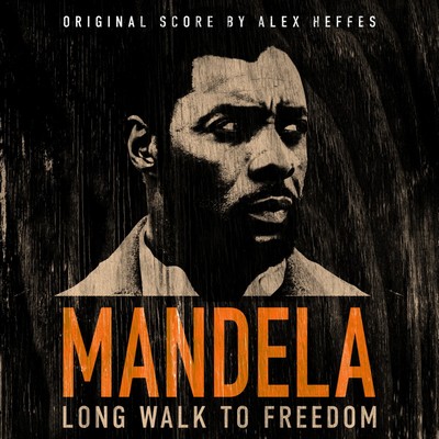 Mandela: Long Walk To Freedom Soundtrack 