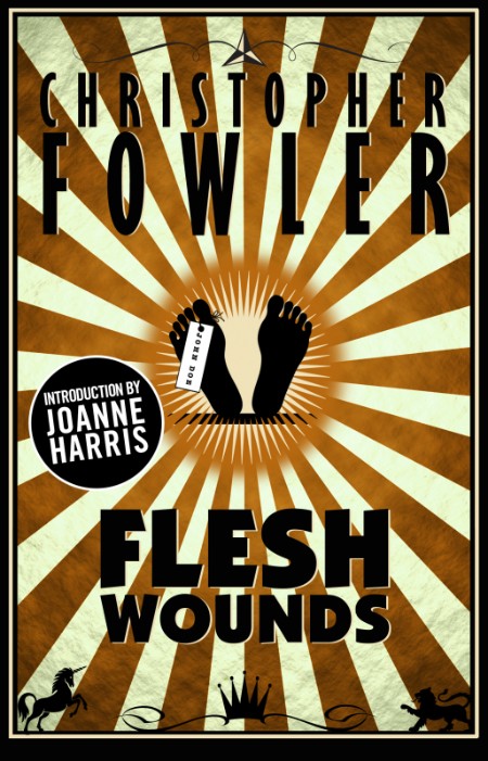 Flesh Wounds by Christopher Fowler 2e7c802fca332988feea0c9d1ca18b59