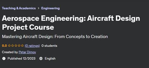 Aerospace Engineering – Aircraft Design Project Course