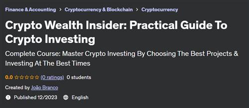Crypto Wealth Insider – Practical Guide To Crypto Investing