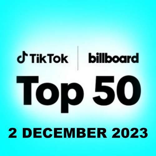 TikTok Billboard Top 50 Singles Chart (02-December-2023) (2023)