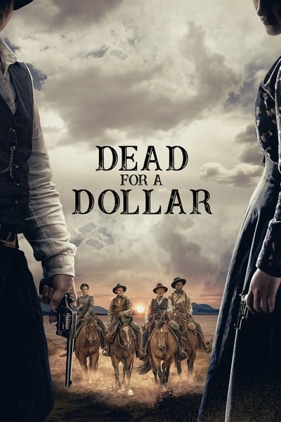 Dead for a Dollar 2022 1080p WEBRip x264 37fa72f22b9368fae86a1fd1d0f8ef7a