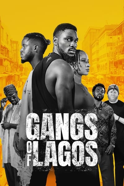 Gangs of Lagos 2023 1080p WEBRip x264 606fe8f7d22edd98fef1a7e02d4d5c87