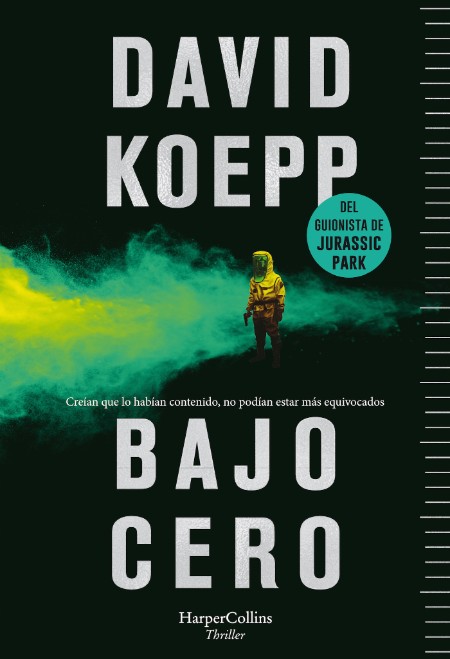 Cold Storage  Bajo cero (Spanish edition) by David Koepp