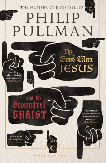 The Good Man Jesus and the Scoundrel Christ by Philip Pullman B7970f0c773010203deb175f3e825fab