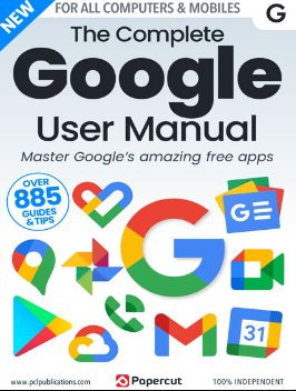 The Complete Google User Manual - 20th Edition 2023