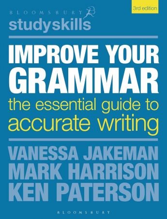 Improve Your Grammar: The Essential Guide to Accurate Writing, 3rd Edition (True EPUB)
