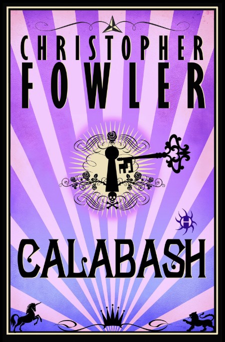 Calabash by Christopher Fowler Cd5cab5c54bb6ceeae9d7ea1b94692dc