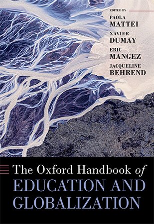 The Oxford Handbook of Education and Globalization