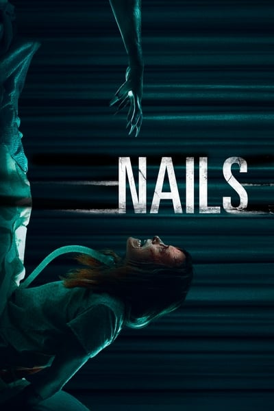 Nails 2017 1080p WEBRip x264 B57ae254ae7a0cf89dacb6e45192841c