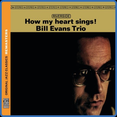 Bill Evans Trio - How My Heart Sings! [Original Jazz Classics Remasters] 2023