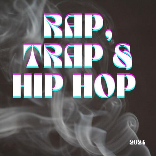 Rap, Trap and Hip Hop - 2024 (2023)
