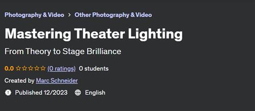 Mastering Theater Lighting