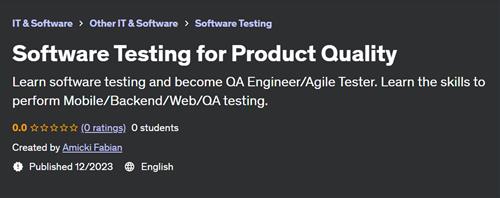 Software Testing for Product Quality