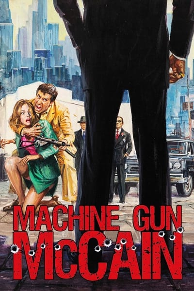 Machine Gun McCain 1969 1080p BluRay H264 AAC C9dedf6a2281f8ec0628550e1e5e3aa3