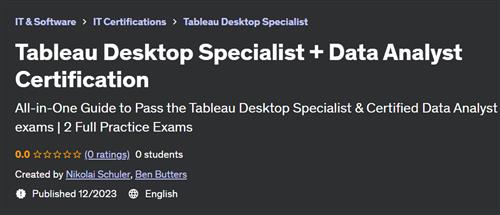 Tableau Desktop Specialist + Data Analyst Certification