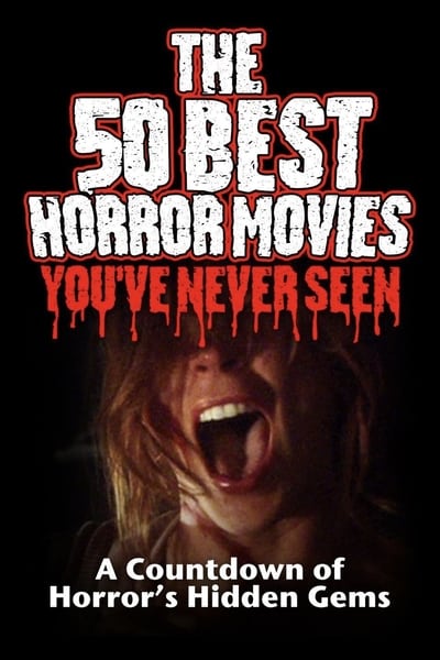 The 50 Best Horror Movies Youve Never Seen 2014 1080p WEBRip x265 Dc21e4d39a60dda7cca9e9e25f9da5cc