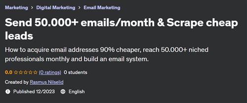 Send 50.000+ email/smonth & Scrape cheap leads
