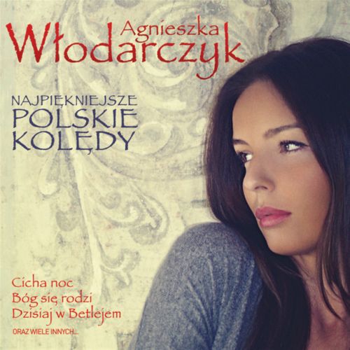 Agnieszka Włodarczyk - Najpiękniejsze Polskie Kolędy (2011)