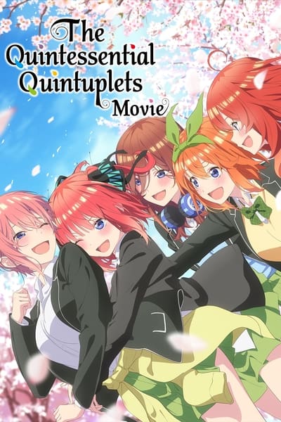 The Quintessential Quintuplets Movie 2022 JAPANESE 1080p AMZN WEBRip DDP5 1 x265 10bit-LAMA 828edcd8e0347385b3d7f9476b96b102
