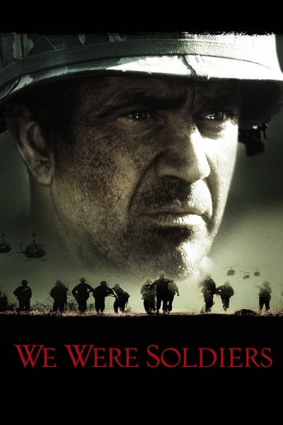 We Were Soldiers 2002 PROPER 1080p BluRay H264 AAC 3c08cc4ee3b306ab73e6ab0c81452815