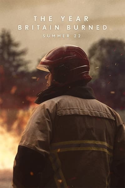 The Year Britain Burned Summer 22 2023 1080p WEB H264-CBFM 4c9522a7bd3b39b478425421083f9a29