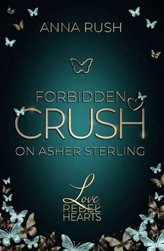 Cover: Anna Rush - Forbidden Crush on Asher Sterling