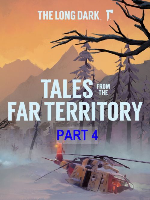 The Long Dark Tales from the Far Territory Part 4 (2023) -RUNE / Polska Wersja Językowa