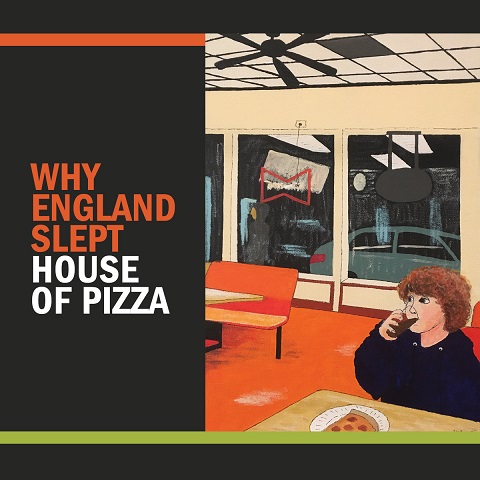 Why England Slept - House of Pizza (2023)