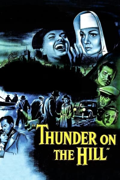 Thunder on the Hill 1951 1080p BluRay H264 AAC C7e347ac1152ba6f336fa0195fc196d6