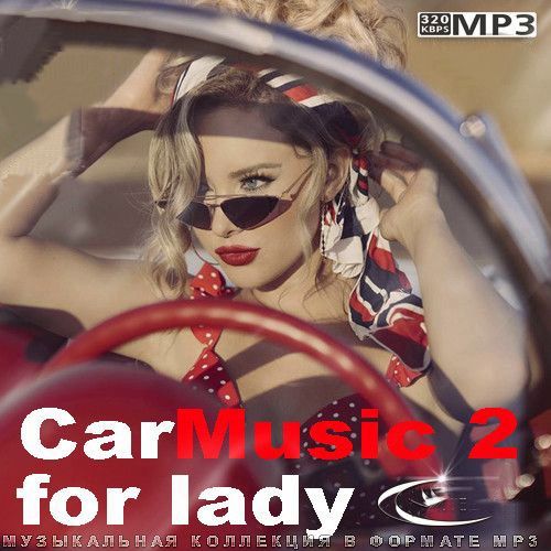 CarMusic 2 for lady (2023)
