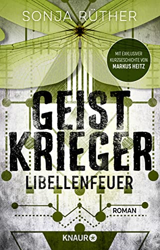 Cover: Sonja Rüther - Geistkrieger: Libellenfeuer: Roman _ Die Fortsetzung des paranormalen Mysterythriller in einem alternativen Amerika