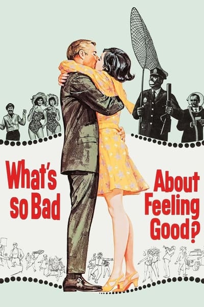 Whats So Bad About Feeling Good 1968 1080p BluRay x265 51576343a4ade0fa924d3c1cd98f8625
