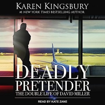 Deadly Pretender: The Double Life of David Miller [Audiobook]