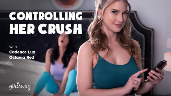 Cadence Lux, Octavia Red - Controlling Her Crush  Watch XXX Online FullHD