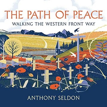 The Path of Peace: Walking the Western Front Way [Audiobook]