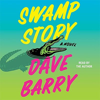 Swamp Story: A Novel (Audiobook)