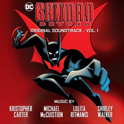 Batman Beyond Vol. 1 Soundtrack (by Kristopher Carter, Shirley Walker ...