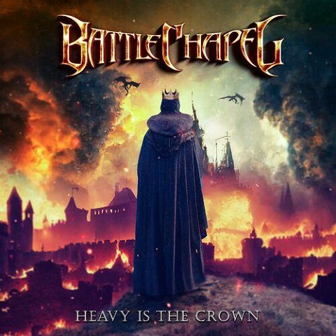 Battle Chapel - Heavy Is The Crown (2023)