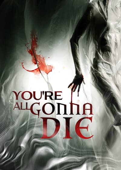 Youre All Gonna Die (2023) 720p WEBRip-LAMA De5f43c136d1b1ea21de2462367402cd