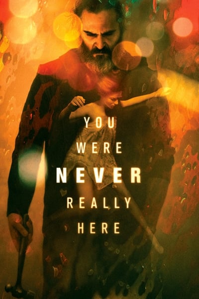 You Were Never Really 2017 1080p BluRay H264 AAC 43800867ff107f85ef243c424aeb2fce