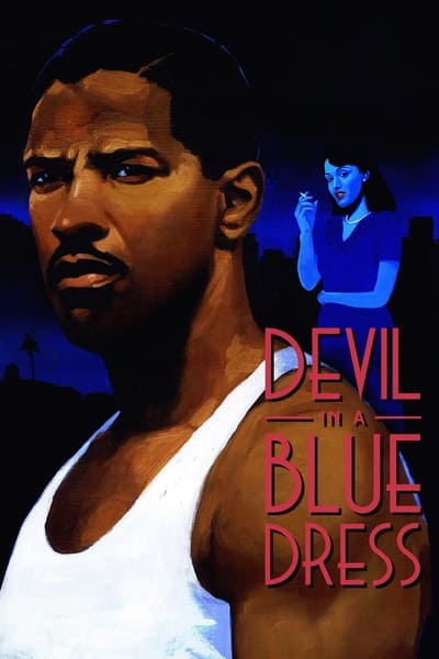 Devil in a Blue Dress 1995 CRITERION 1080p BluRay H264 AAC Badd7a9dae96c2cc89b010e3fd159ad4