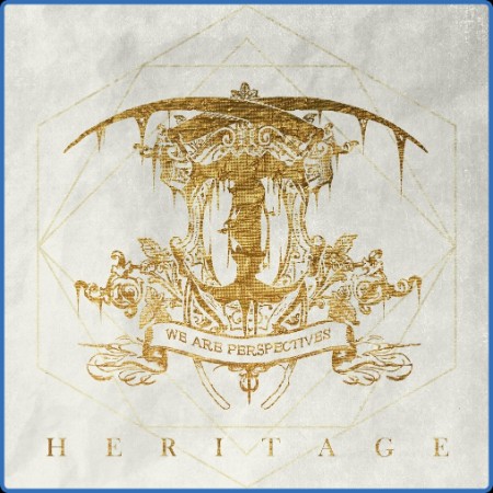 We Are Perspectives - Heritage (Album) (2023)